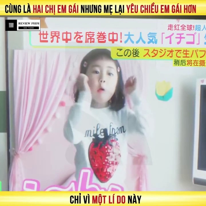 Review Phim - Cùng Là Hai Chị Em Gái Nhưng Mẹ Lại Yêu Chiều Em Gái Hơn Chỉ Vì Lí Do Này