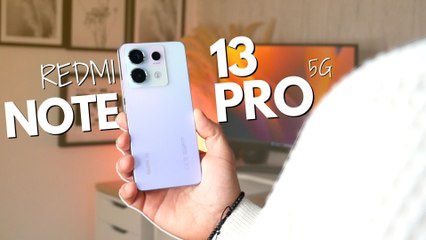Faut-il acheter le REDMI NOTE 13 Pro 5G ?