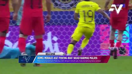 Paulo Josue sifatkan Romel Morales sebagai aset terbaru perkuatkan skuad negara