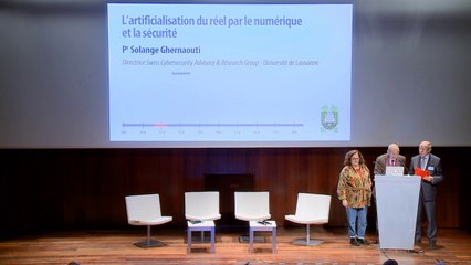 10h35 L’artificialisation du réel par le numérique et la sécurité - Pr Solange Ghernaouti - Directrice, Swiss Cybersecurity Advisory & Research Group - Université de Lausanne