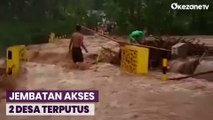 Banjir Bandang Terjang Lumajang, Jembatan Akses di 2 Desa Terputus