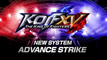 The King of Fighters XV - Nouvelle mécanique Advance Strike