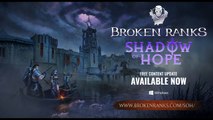 Broken Ranks Shadow of Hope - Trailer de lancement