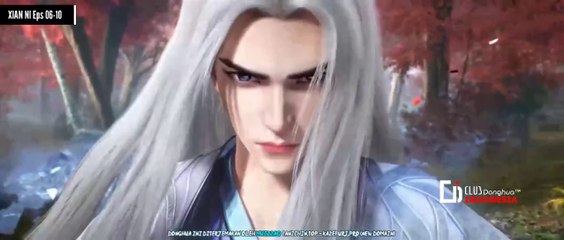 [ Xian Ni ] Renegade Immortal Episode 06-10 Sub Indonesia