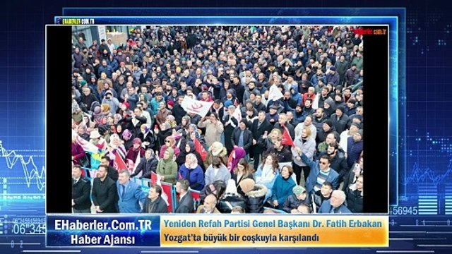 Yeniden Refah Partisi Genel Başkanı Dr. Fatih Erbakan Yozgat’ta büyük bir coşkuyla karşılandı