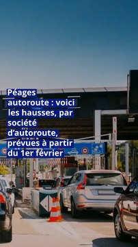 Péages autoroute : voici les hausses, par société d’autoroute, prévues à partir du 1er février