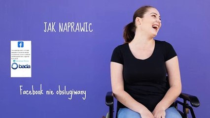 JAK NAPRAWIC FACEBOOK NIE OBSLUGIWANY (KROK PO KROK)