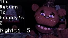★The Return To Freddy's 2 Nights 1 - 5★