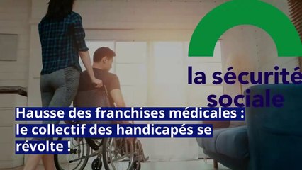 Hausse des franchises médicales : le collectif des handicapés se révolte !