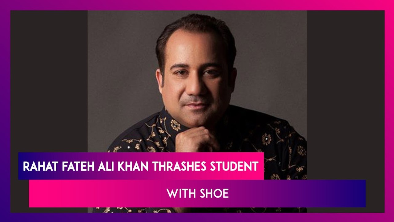 Rahat Fateh Ali Khan Thrashes Student With Shoe In Viral Video; Issues Clarification