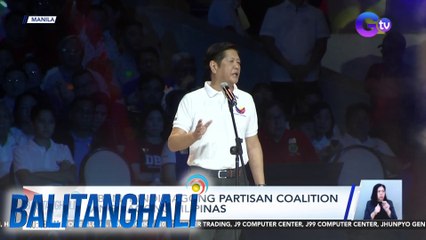 PBBM: Hindi bagong partisan coalition ang Bagong Pilipinas | BT