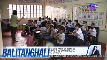 DepED: Training ng mga guro para sa phased implementation ng MATATAG K-10 Curriculum, magsisimula na ngayong linggo | BT