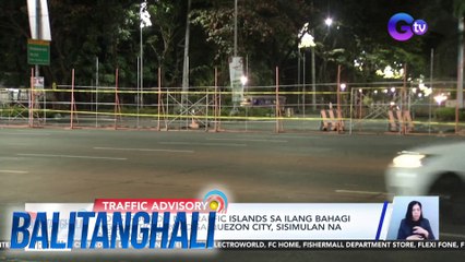 Construction ng traffic islands sa ilang bahagi ng Elliptical Road sa Quezon City, sisimulan na ngayong araw | BT