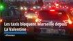Les taxis bloquent Marseille depuis La Valentine