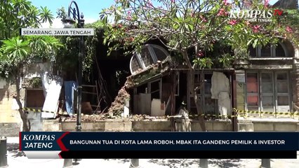 Bangunan Tua di Kota Lama Roboh, Mbak Ita Gandeng Pemilik dan Investor