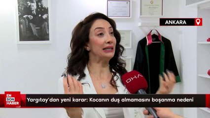 Yargıtay’dan yeni karar: Kocanın duş almaması boşanma neden