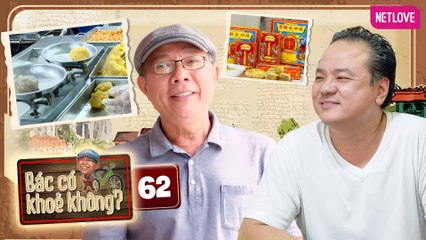 Bác Có Khỏe Không? | Trung Dân Du Ký - Tập 62