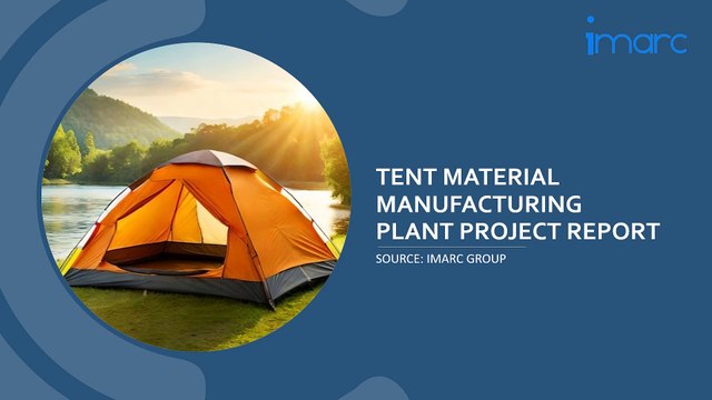 Tent Material Manufacturing Plant Project Report