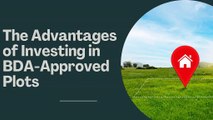 Reliaable Developers: The Advantages of Investing in BDA-Approved Plots