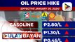 P2 taas-presyo sa gasolina at higit P1 sa diesel, ipatutupad bukas; kerosene, may dagdag presyo rin