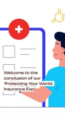 Conclusion of 'Protecting Your World Insurance Explained' Playlist Empowering Your Financial Future