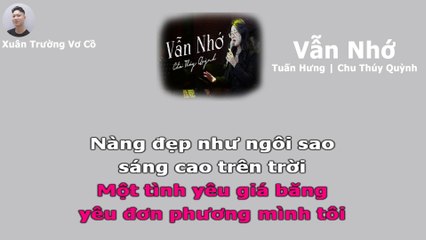 Karaoe Vẫn Nhớ - Tuấn Hưng | Chu Thúy Quỳnh