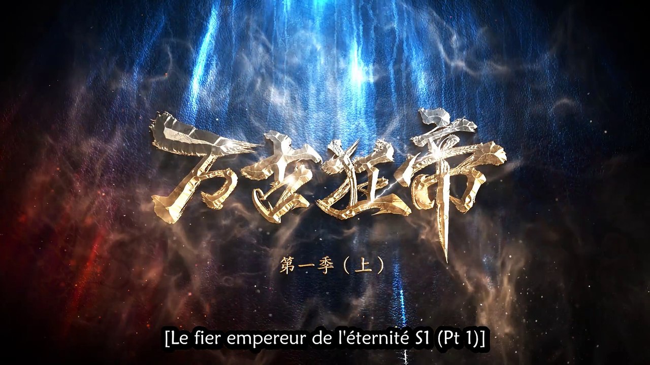 The Proud Emperor of Eternity Episode 01 vostfr
