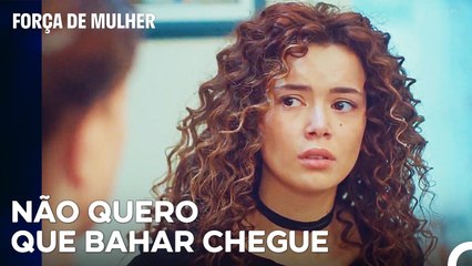 Şirin Evita Ver Bahar - Força de Mulher Episodio 7