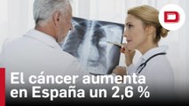 El cáncer aumenta en España un 2,6 %: en 2024 se diagnosticarán cerca de 287.000 tumores