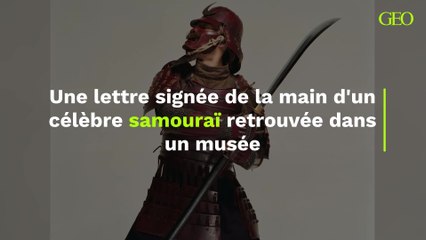 Une lettre signée de la main d'un célèbre samouraï retrouvée dans un musée