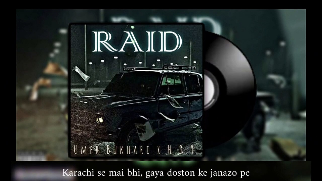 Raid | Sarz Studio | Umer Bukhari X H. B. Y | Hip Hop | Song 2024