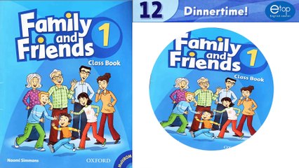 FAMILY AND FRIENDS 1 - UNIT 12 - TRACK 114+115+116