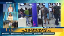 Aeropuerto Jorge Chávez: decenas de pasajeros denuncian retraso en vuelos