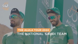 The National Saudi Team - The AlUla Tour 2024