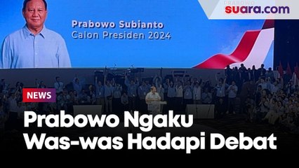 Prabowo Ngaku Was was Hadapi Debat: Nggak Tahu Dikasih Nilai Berapa Lagi, Mungkin Nol
