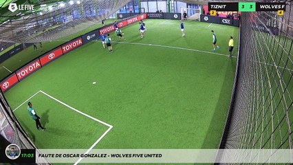 Faute de OSCAR GONZALEZ - WOLVES FIVE UNITED
