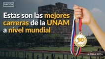 Estas son las mejores carreras de la UNAM a nivel mundial