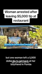 Arrested after leaving tip of $5000