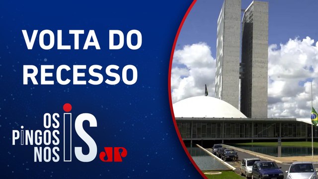 Congresso retoma atividades e fake news é prioridade