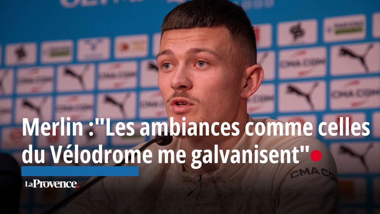 Quentin Merlin, dernière recrue de l'OM : "Les ambiances comme le Vélodrome me galvanisent"