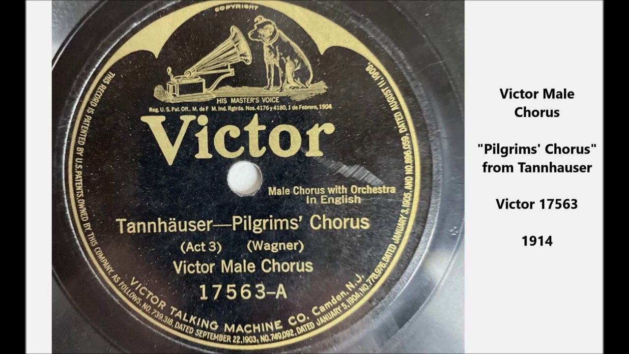 Pilgrims' Chorus - Victor Male Chorus (1914)