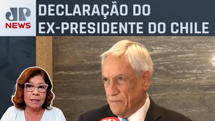 Sebastián Piñera: “Brasil precisa atacar déficit fiscal”; Dora Kramer comenta