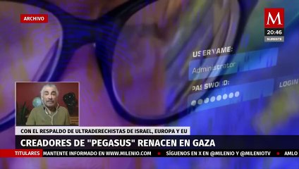 "México fue cliente número uno de Pegasus": Témoris Grecko