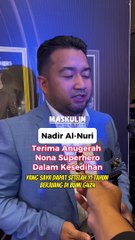 Nadir Al-Nuri Terima Anugerah Nona Superhero Dalam Kesedihan