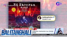 Ed Sheeran, natisod habang papasok sa stage ng concert niya sa Japan | BT