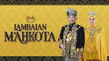 #AgongKita: Lambaian Mahkota