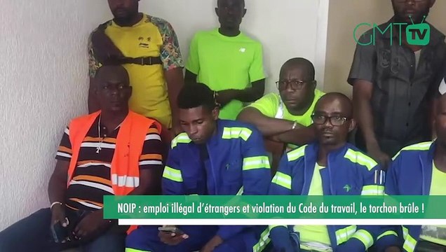 [#Reportage] NOIP : emploi illégal d’étrangers et violation du Code du travail, le torchon brûle !