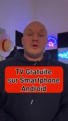 Profitez de la TV Gratuite sur Votre Smartphone Android 📱