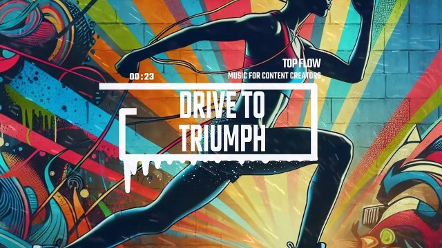 (Music For Content Creators) - Drive to Triumph, Vlog & Background Music by Top Flow