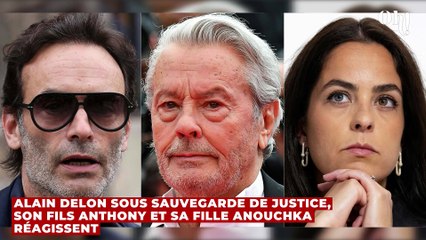 Alain Delon sous sauvegarde de justice, son fils Anthony et sa fille Anouchka réagissent